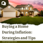 Buying a Home During Inflation