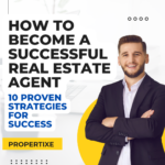 How to Become a Successful Real Estate Agent