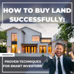 How to Buy Land