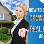 How to Become a Commercial Real Estate Agent