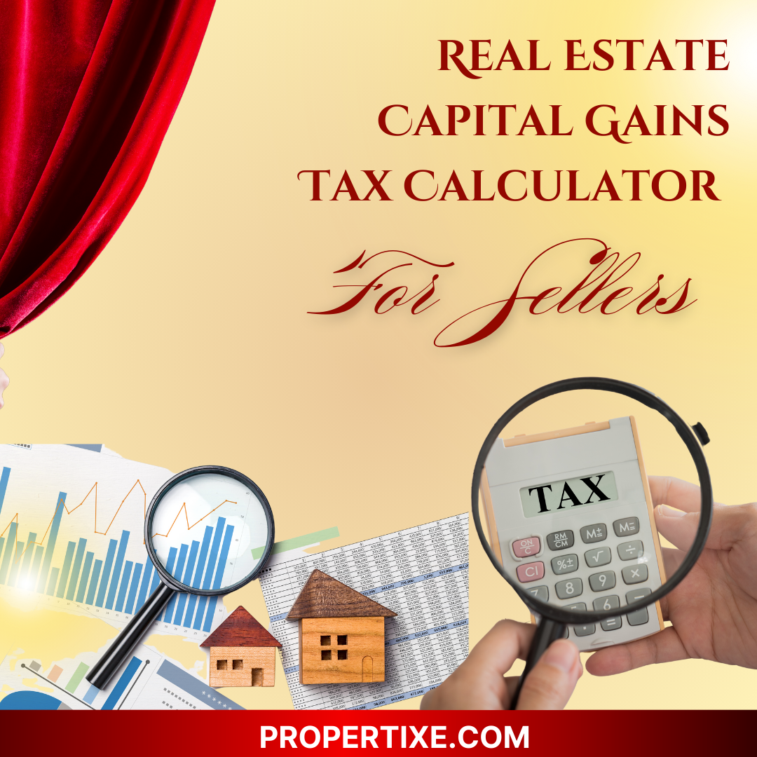 Real Estate Capital Gains Tax Calculator