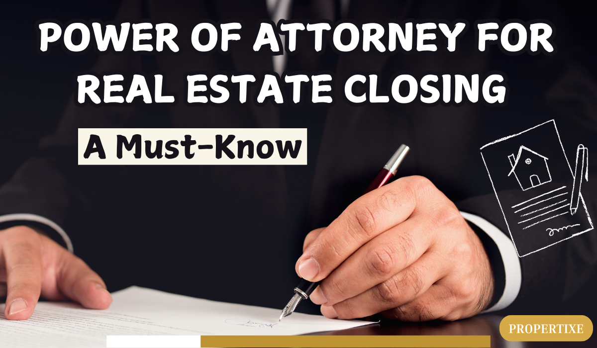 Power of Attorney for Real Estate Closing