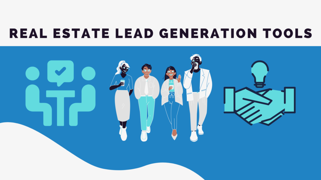 Real estate lead generation tools